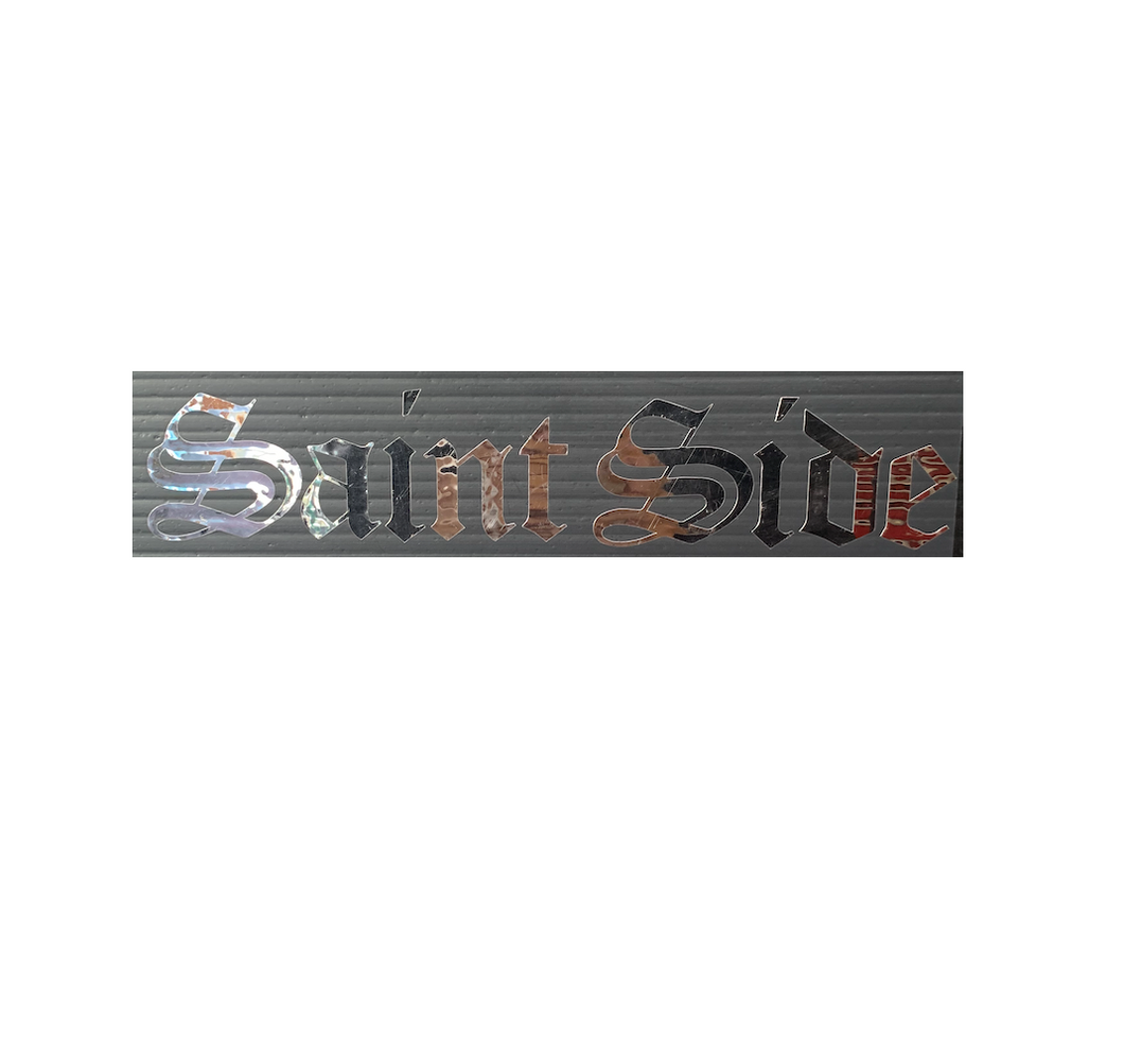 Saint Side - Old English Script Vinyl Sticker Chrome Foil