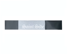 Load image into Gallery viewer, Saint Side - Old English Window Banner Black Vinyl Sticker
